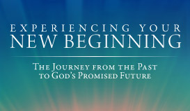 Experiencing Your New Beginning